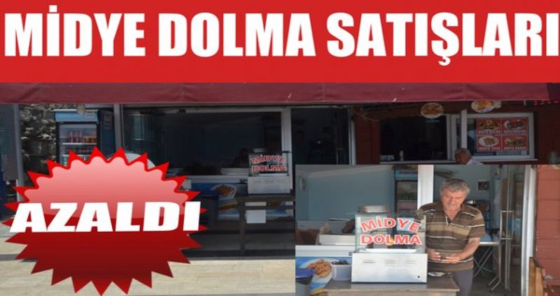 Midye Dolma’ya Rağbet Azaldı