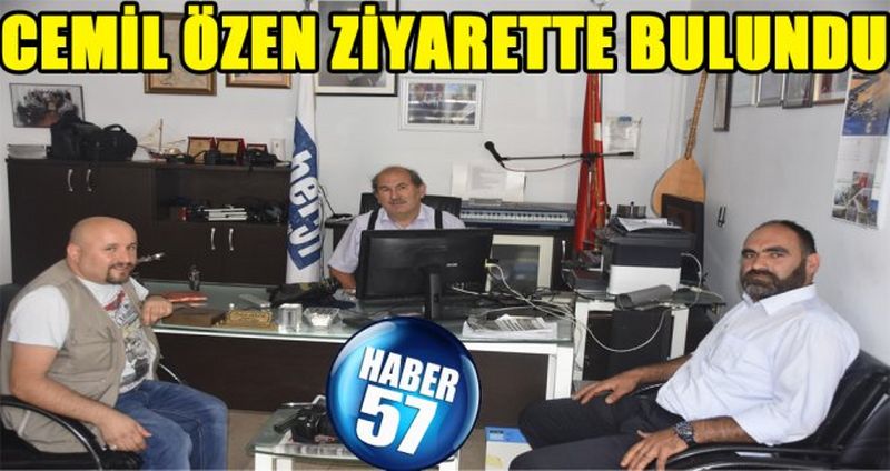 CEMİL ÖZEN ZİYARETTE BULUNDU