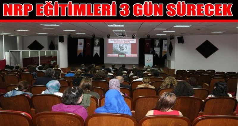 NRP EĞİTİMLERİ BAŞLADI