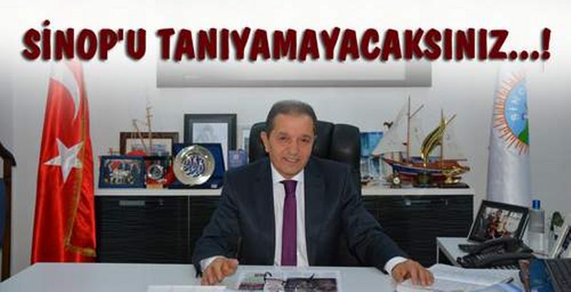 BU PROJELER BİTTİĞİNDE SİNOP’U TANIYAMAYACAKSINIZ