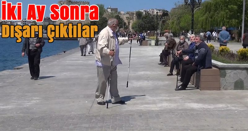 İki Ay Sonra Dışarı Çıktılar