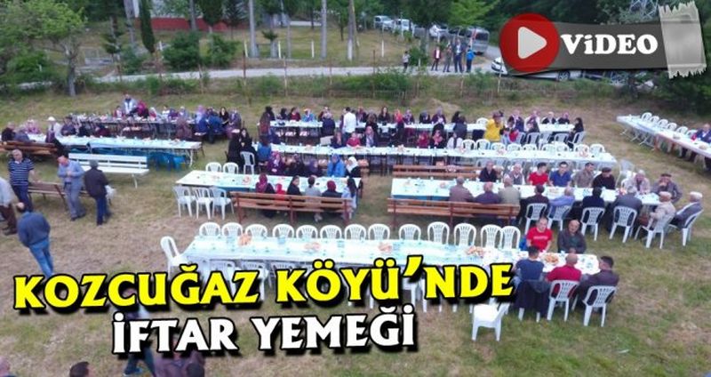 KOZCUĞAZ KÖYÜNDE İFTAR YEMEĞİ DÜZENLENDİ