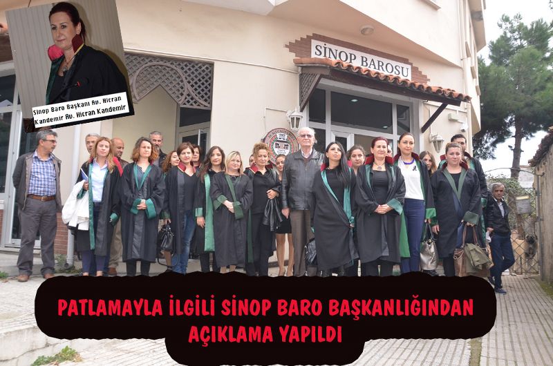 10 EKİM'DE GERÇEKLEŞEN PATLAMAYLA İLGİLİ SİNOP BARO BAŞKANLIĞINDAN AÇIKLAMA YAPILDI