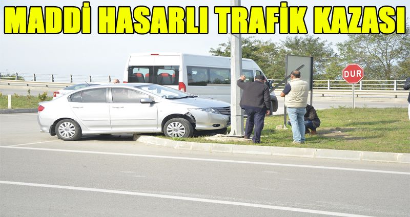 MADDİ HASARLI TRAFİK KAZASI