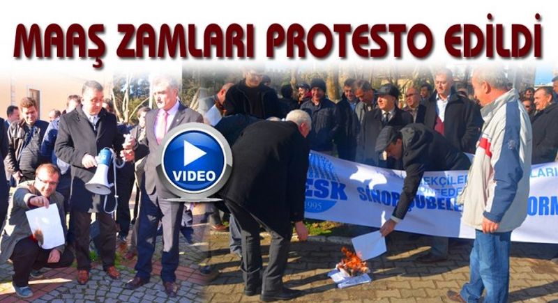 SİNOP'TA MAAŞ ZAMLARI PROTESTO EDİLDİ