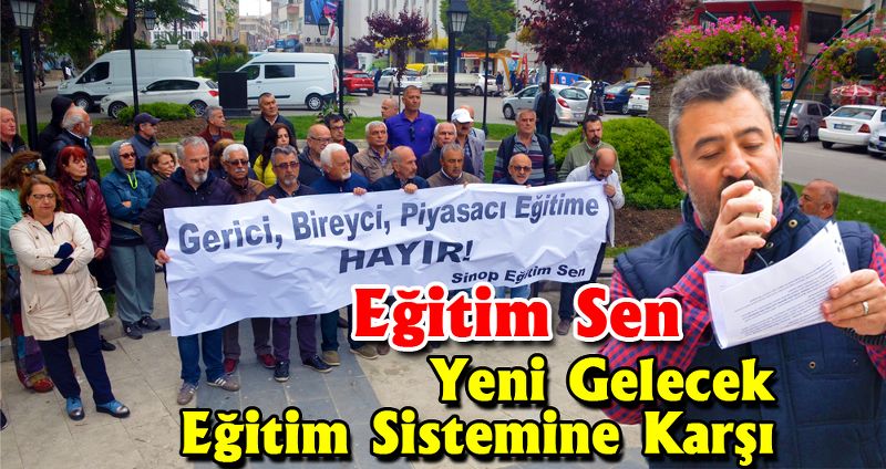 Eğitim-Sen, Yeni Gelecek Eğitim Sistemine Karşı