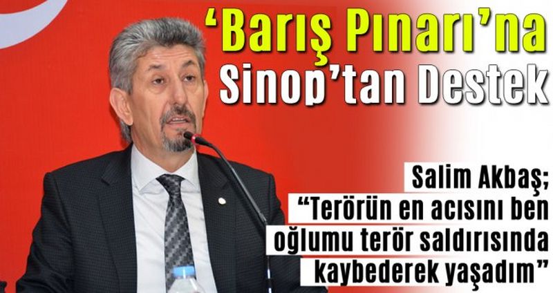 Sinop’tan Barış Pınarı Harekâtı’na Destek