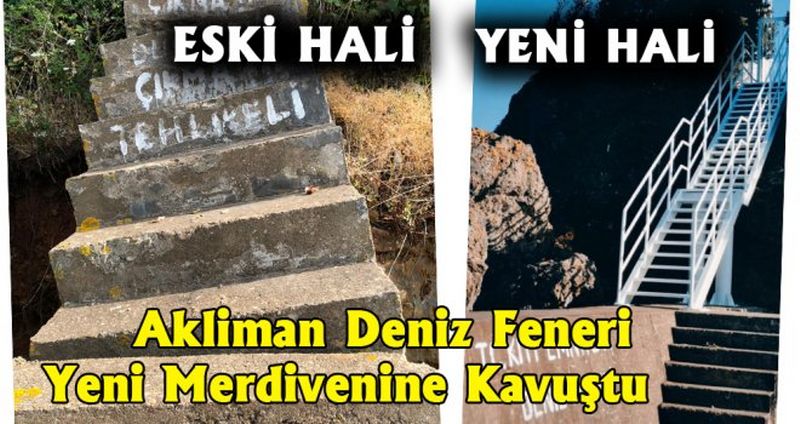 Akliman Deniz Feneri, Yeni Merdivenine Kavuştu