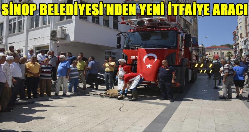 SİNOP BELEDİYESİ’NDEN YENİ İTFAİYE ARACI