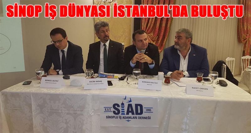SİNOP İŞ DÜNYASI İSTANBUL’DA BULUŞTU