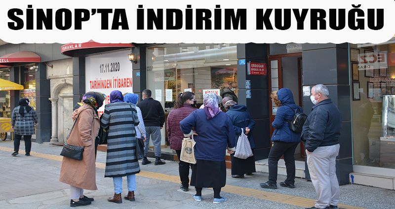 SİNOP’TA İNDİRİM KUYRUĞU