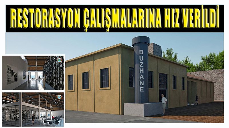 BUZHANE RESTORASYON ÇALIŞMALARI DEVAM EDİYOR