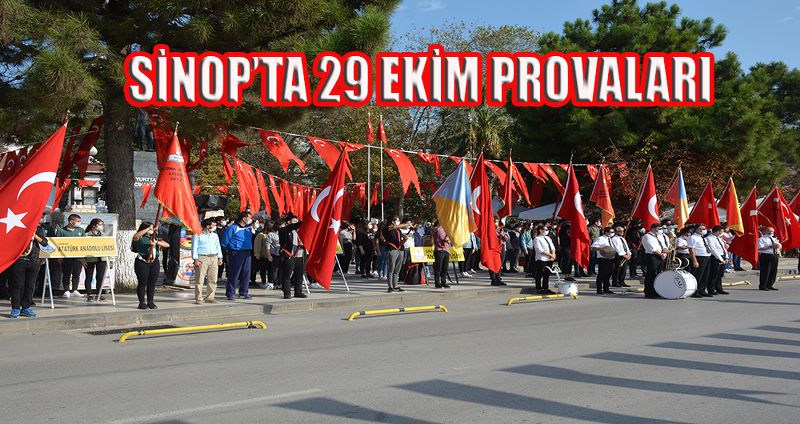 SİNOP’TA 29 EKİM PROVALARI