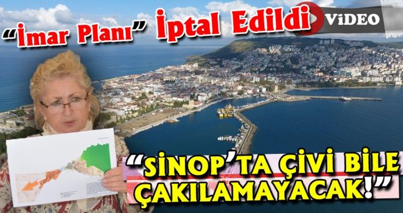 HALE OĞUZ; “SİNOP’TA ÇİVİ BİLE ÇAKILAMAYACAK!”