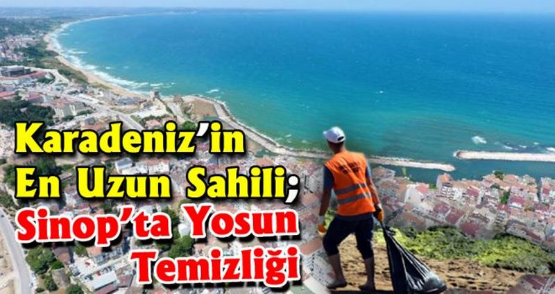 Karadeniz’in en uzun plajına sahip Sinop’ta, yosunlar temizleniyor