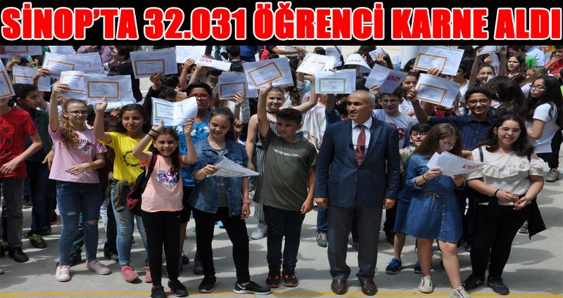 SİNOP’TA 32.031 ÖĞRENCİ KARNE ALDI