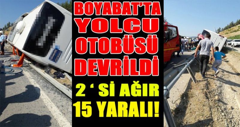 BOYABAT’TA YOLCU OTOBÜSÜ DEVRİLDİ; 15 YARALI !