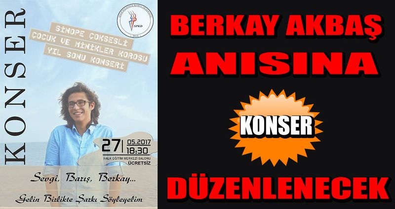BERKAY AKBAŞ, ANISINA KONSER DÜZENLECEK!