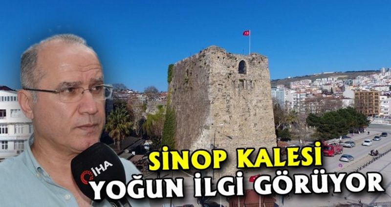 SİNOP KALESİNE YOĞUN İLGİ