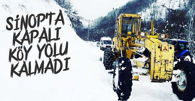 SİNOP’TA KAPALI KÖY YOLU KALMADI
