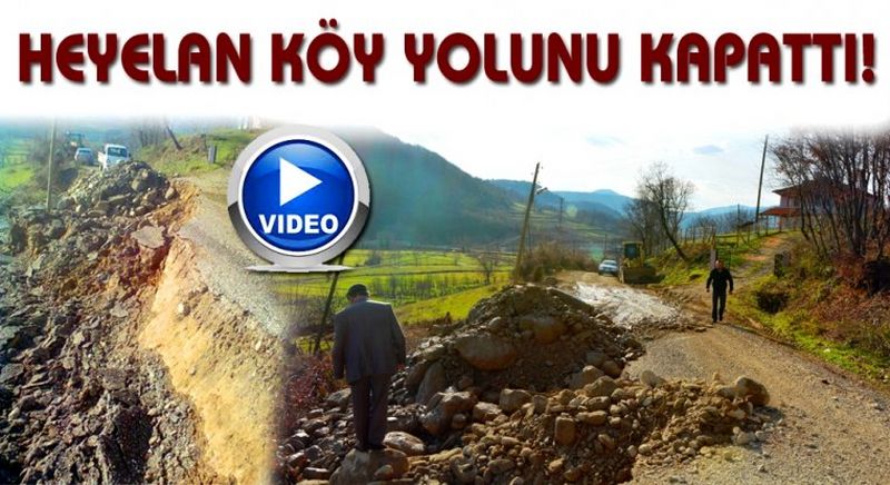 KAPANAN KÖY YOLUNDA ÇALIŞMALAR SÜRÜYOR