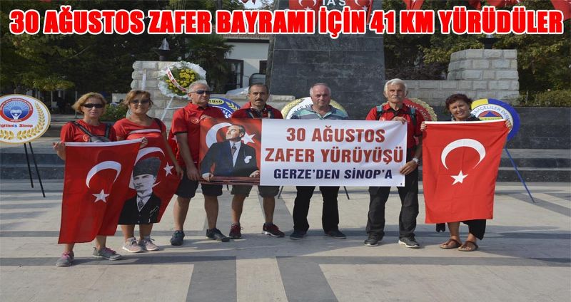30 AĞUSTOS ZAFER BAYRAMI İÇİN 41 KM YÜRÜDÜLER