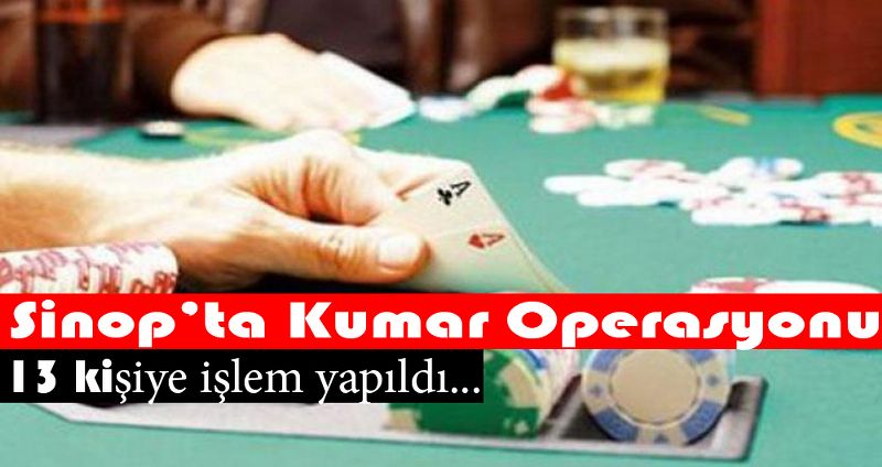 Sinop’ta Kumar Operasyonu: 13 Kişiye Ceza
