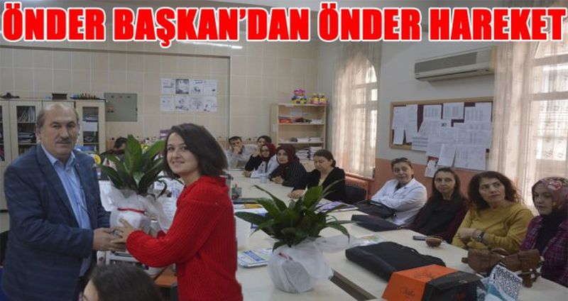 "ÖNDER BAŞKAN’DAN ÖNDER HAREKET"