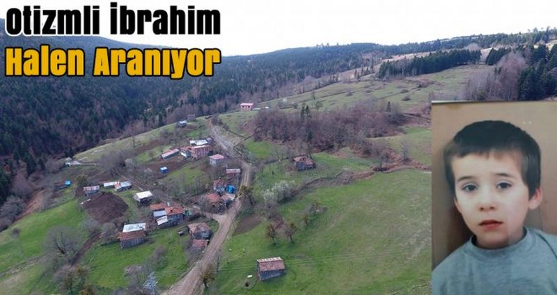 Otizmli İbrahim Beşinci Günde De Aranıyor