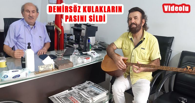 DEMİRSÖZ KULAKLARIN PASINI SİLDİ