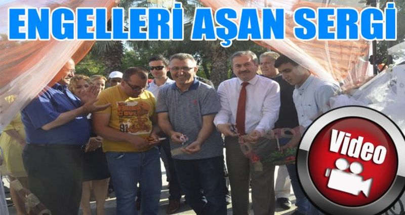 ENGELLERİ AŞAN SERGİ