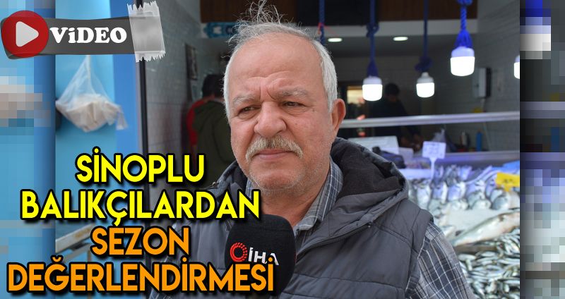 SİNOPLU BALIKÇILARDAN SEZON DEĞERLENDİRMESİ