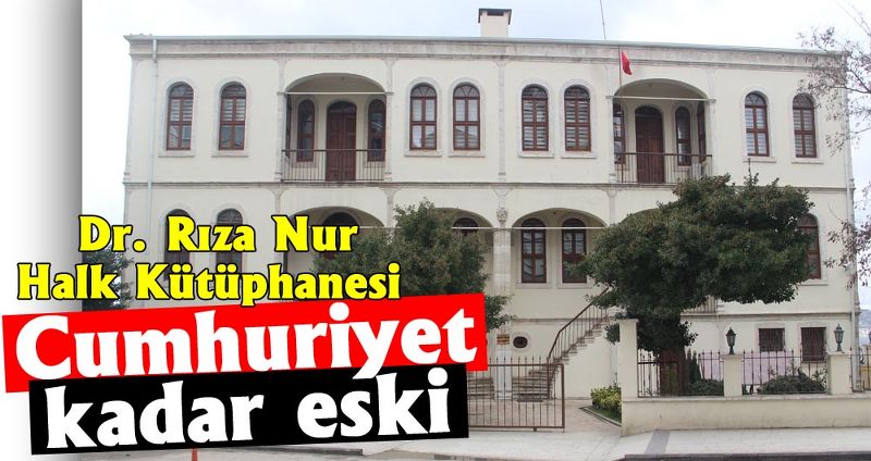 Cumhuriyet kadar eski, Dr. Rıza Nur Halk Kütüphanesi