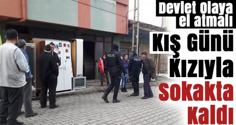 Kış Günü Kızıyla Sokakta Kaldı