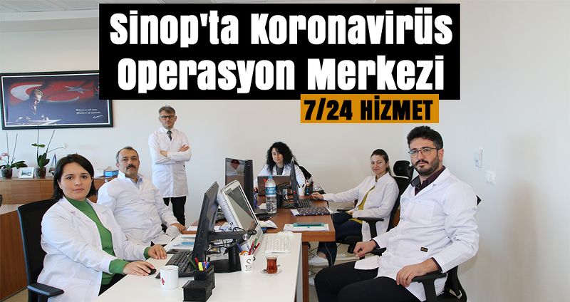 Sinop'ta Koronavirüs Operasyon Merkezi