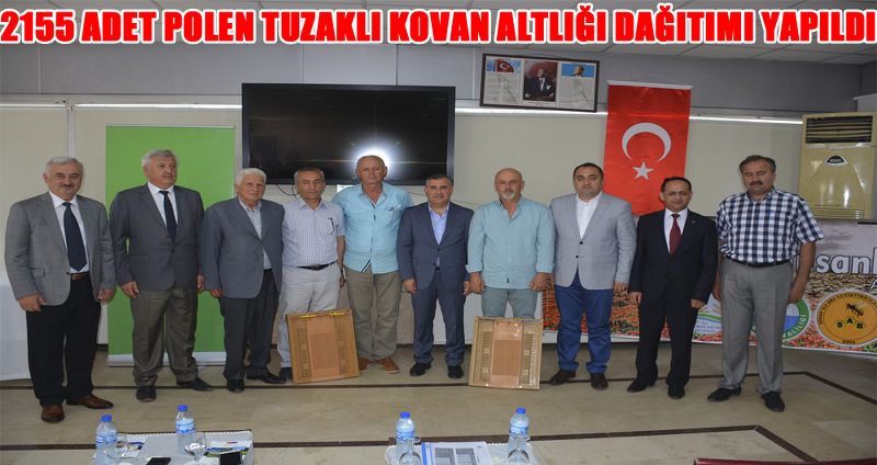 2155 ADET POLEN TUZAKLI KOVAN ALTLIĞI DAĞITIMI YAPILDI