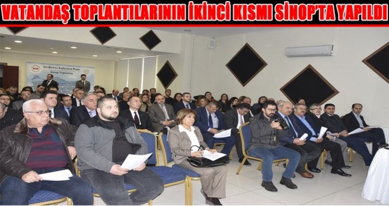 VATANDAŞ TOPLANTILARININ İKİNCİ KISMI SİNOP’TA YAPILDI