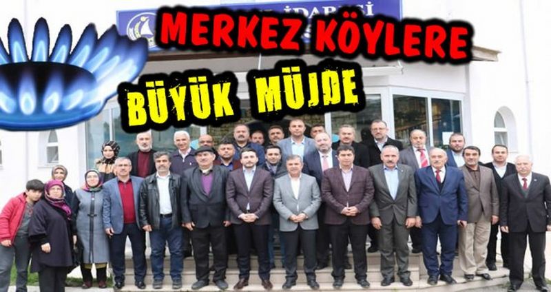 MERKEZ KÖYLERE BÜYÜK MÜJDE