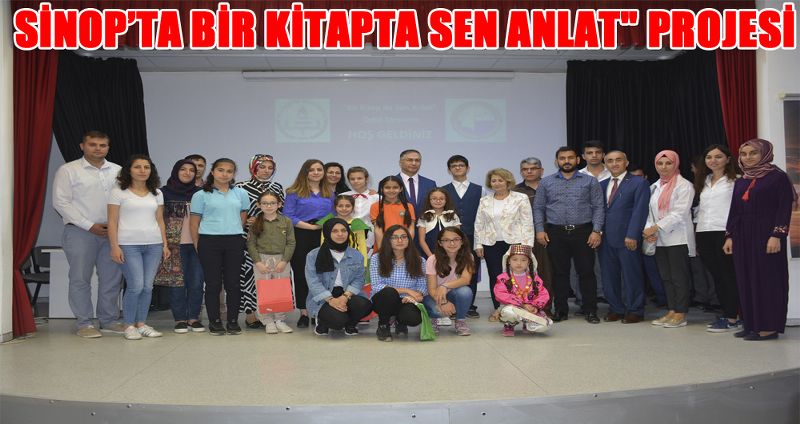SİNOP’TA BİR KİTAPTA SEN ANLAT" PROJESİ