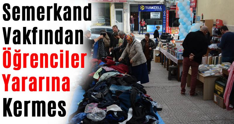 Semerkand Vakfından Öğrenciler Yararına Kermes