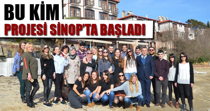 BU KİM PROJESİ SİNOP’TA BAŞLADI
