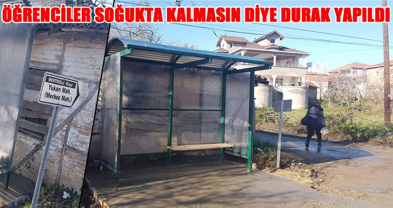 ÖĞRENCİLER SOĞUKTA KALMASIN DİYE DURAK YAPILDI