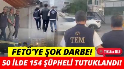 FETÖ'ye yönelik 50 ildeki operasyonlarda 154 şüpheli tutuklandı