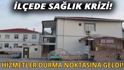 İlçede uzman doktor eksikliği krize dönüştü