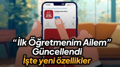 “İlk Öğretmenim Ailem” güncellendi! İşte yeni özelliklerin getirdikleri