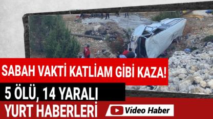 İşçi servisi şarampole devrildi: 5 ölü, 14 yaralı