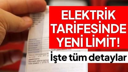 12 soruda "elektrik tarifesinde yeni limit"