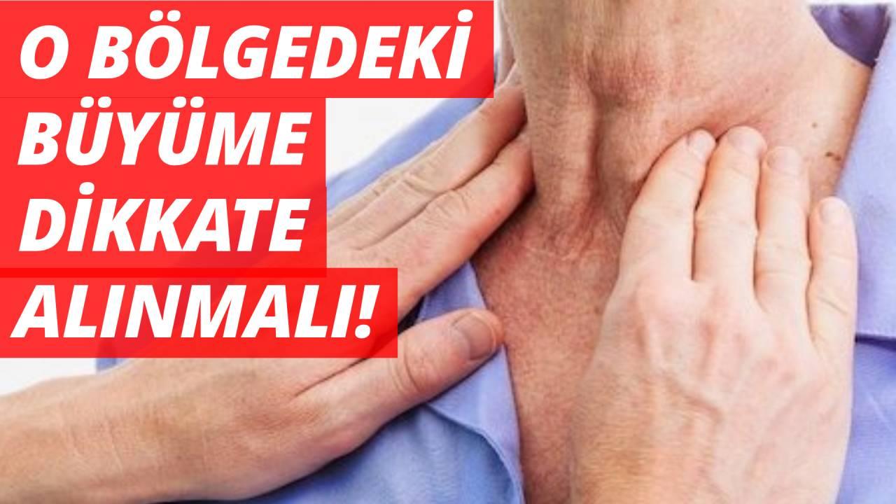 Prof.Dr. uyardı: Bir santimetreden büyük lenf bezleri dikkate alınmalı