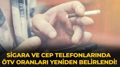 Sigara ve cep telefonunda ÖTV oranları yeniden belirlendi