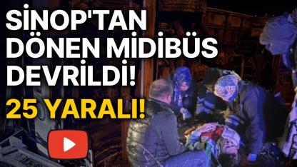 Sinop turundan dönen midibüs devrildi: 25 Yaralı